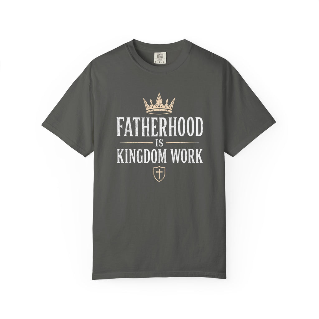 Fatherhood is Kingdom Work Crown T-Shirt