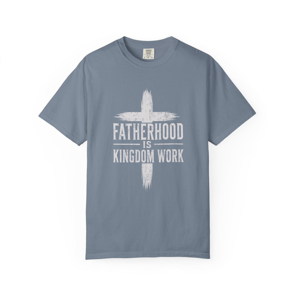 Fatherhood is Kingdom Work distressed cross T-Shirt