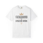 Fatherhood is Kingdom Work Crown T-Shirt