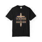 Fatherhood is Kingdom Work distressed cross T-Shirt