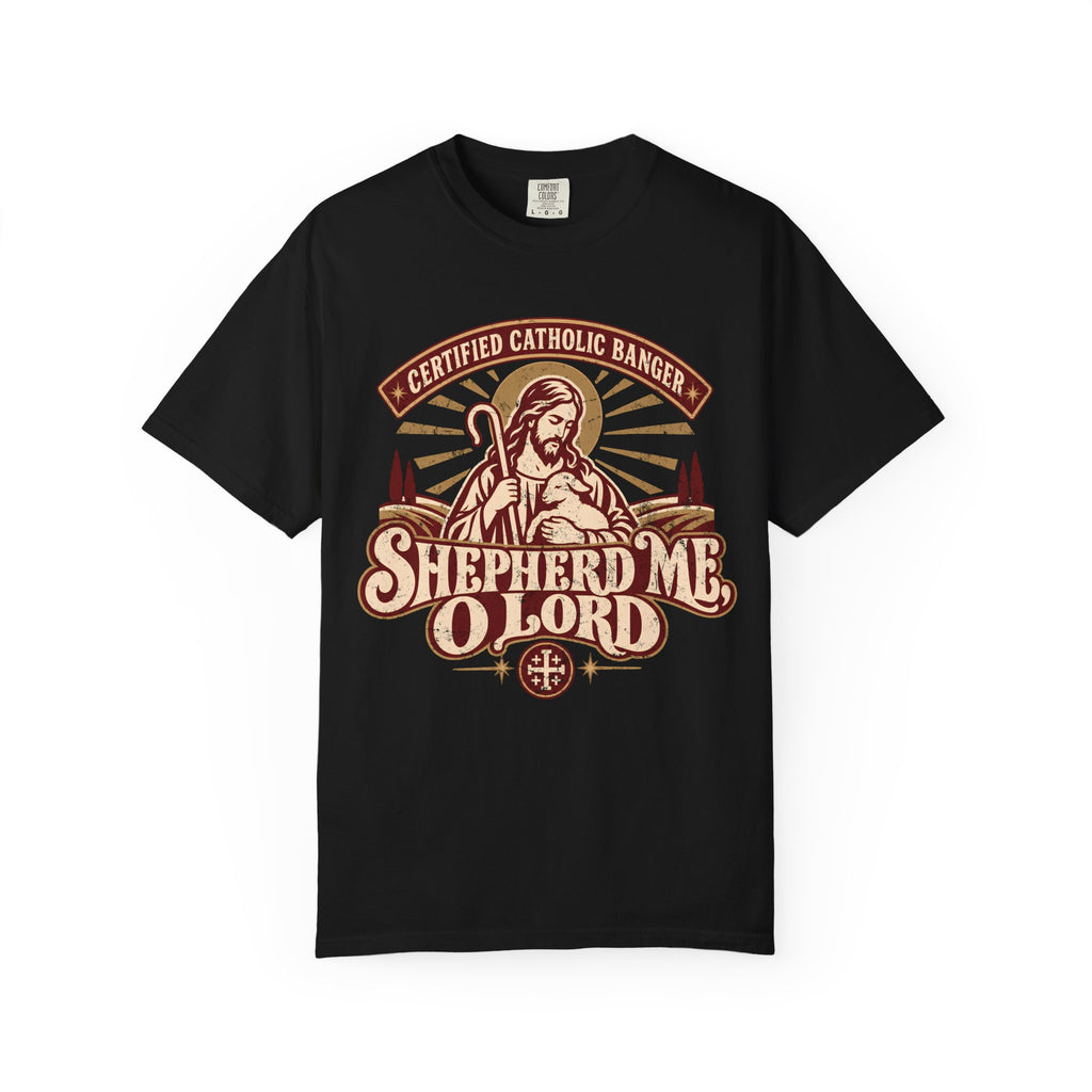 Shepherd Me O Lord T-Shirt