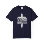 Fatherhood is Kingdom Work distressed cross T-Shirt