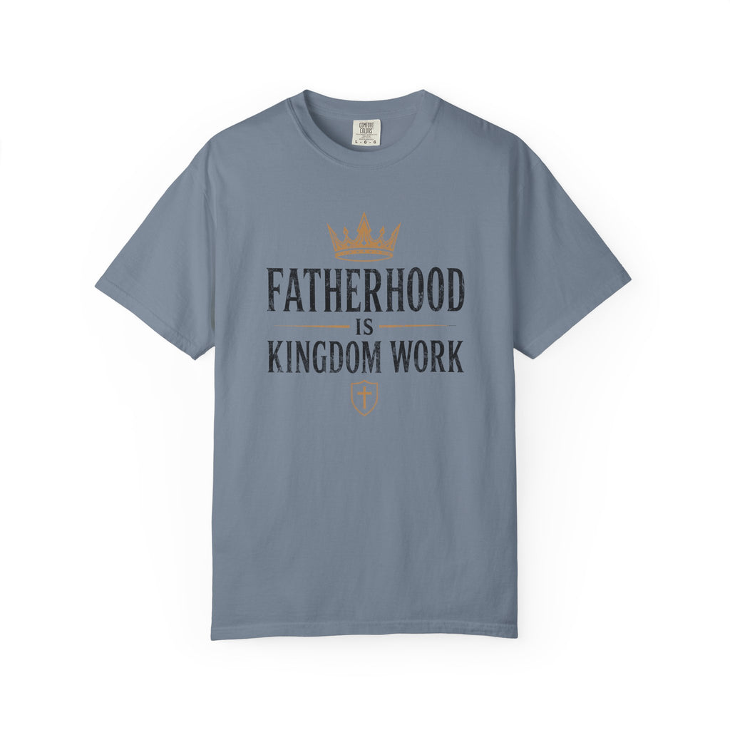 Fatherhood is Kingdom Work Crown T-Shirt