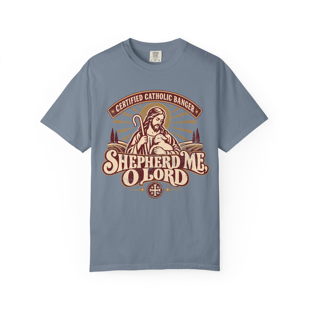 Shepherd Me O Lord T-Shirt