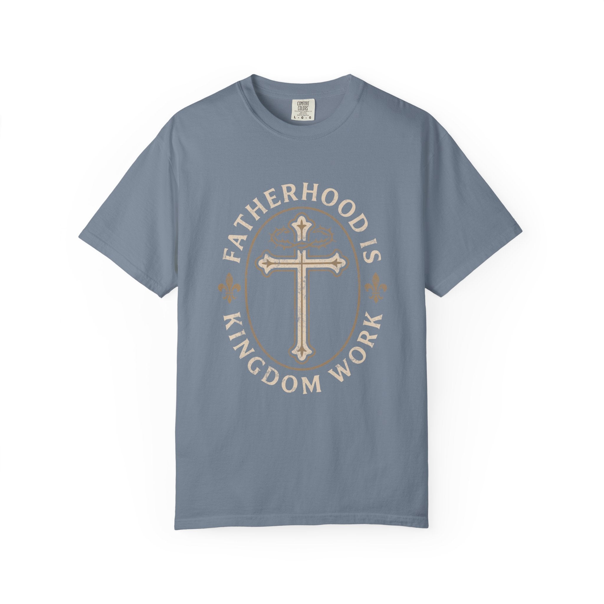 Fatherhood is Kingdom Work T-Shirt